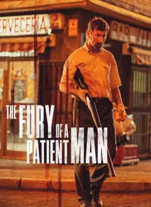 The Fury of a Patient Man (Tarde para la ira) (2016) คนเดือด แค้นทรหด
