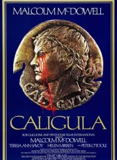 ดูหนัง Caligula (1979) คาลิกูลา กษัตริย์วิปริตแห่งโรมัน ซับไทย เต็มเรื่อง | 9NUNGHD.COM