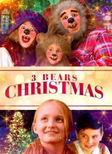 ดูหนัง 3 Bears Christmas (2019) 3 หมี ตะลุยคริสต์มาส ซับไทย เต็มเรื่อง | 9NUNGHD.COM