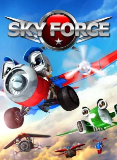 ดูหนัง Sky Force (2012) สกายฟอร์ซ ยอดฮีโร่เจ้าเวหา ซับไทย เต็มเรื่อง | 9NUNGHD.COM