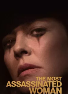 ดูหนัง The Most Assassinated Woman in the World | Netflix (2018) ราชินีฉากสยอง ซับไทย เต็มเรื่อง | 9NUNGHD.COM