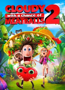 ดูหนัง Cloudy with a Chance of Meatballs 2 (2013) มหัศจรรย์ ของกินดิ้นได้ ซับไทย เต็มเรื่อง | 9NUNGHD.COM