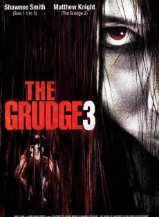 ดูหนัง The Grudge 3 (2009) โคตรผีดุ 3 ซับไทย เต็มเรื่อง | 9NUNGHD.COM