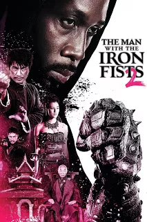 The Man With The Iron Fists 2 (2015) วีรบุรุษหมัดเหล็ก 2 (รีซ่า)