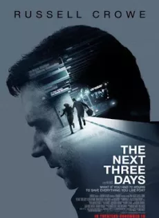 ดูหนัง The Next Three Days (2010) แผนอัจฉริยะแหกด่านหนีนรก ซับไทย เต็มเรื่อง | 9NUNGHD.COM