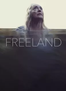 ดูหนัง Freeland (2020) ซับไทย เต็มเรื่อง | 9NUNGHD.COM