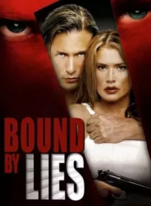 Bound by Lies (2005)