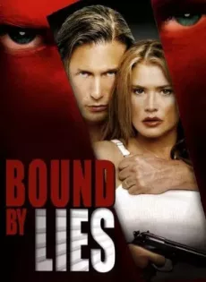 ดูหนัง Bound by Lies (2005) ซับไทย เต็มเรื่อง | 9NUNGHD.COM