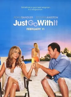 ดูหนัง Just Go With It (2011) แกล้งแต่งไม่แกล้งรัก ซับไทย เต็มเรื่อง | 9NUNGHD.COM