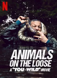 ดูหนัง Animals on the Loose A You vs. Wild Movie (2021) ผจญภัยสุดขั้วกับแบร์ กริลส์ เดอะ มูฟวี่ (Netflix) ซับไทย เต็มเรื่อง | 9NUNGHD.COM