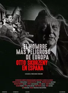 ดูหนัง Europe’s Most Dangerous Man Otto Skorzeny In Spain (2021) อ็อตโต สกอร์เซนี บุรุษผู้อันตรายที่สุดแห่งยุโรป ซับไทย เต็มเรื่อง | 9NUNGHD.COM