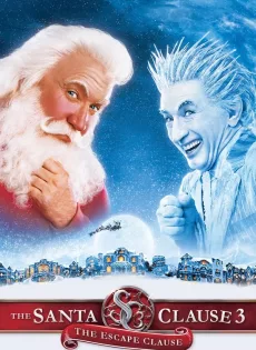 ดูหนัง The Santa Clause 3 The Escape Clause (2006) ซานตาคลอส 3 อิทธิฤทธิ์ปีศาจคริสต์มาส ซับไทย เต็มเรื่อง | 9NUNGHD.COM