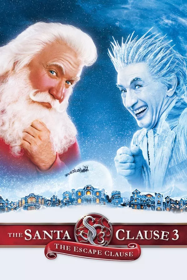 ดูหนัง The Santa Clause 3 The Escape Clause (2006) ซานตาคลอส 3 อิทธิฤทธิ์ปีศาจคริสต์มาส ซับไทย เต็มเรื่อง | 9NUNGHD.COM