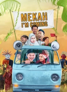ดูหนัง Mekah I’m Coming (2019) พิสูจน์รัก ณ เมกกะ ซับไทย เต็มเรื่อง | 9NUNGHD.COM