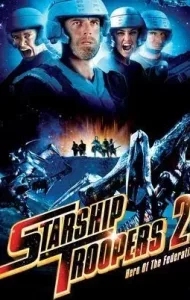 Starship Troopers 2- Hero of the Federation (2004) สงครามหมื่นขาล่าล้างจักรวาล 2
