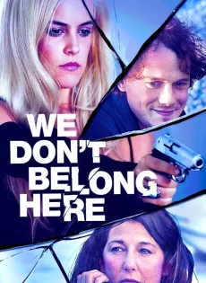 ดูหนัง We Don’t Belong Here (2017) บ้านเพี้ยนลับซ่อนเร้น ซับไทย เต็มเรื่อง | 9NUNGHD.COM