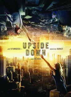 ดูหนัง Upside Down (2012) นิยามรักปฏิวัติสองโลก ซับไทย เต็มเรื่อง | 9NUNGHD.COM