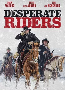 ดูหนัง Desperate Riders (2022) วีรบุรุษคาวบอย ซับไทย เต็มเรื่อง | 9NUNGHD.COM