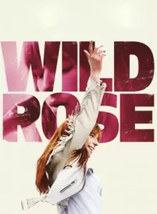 Wild Rose (2018) พากย์ไทย