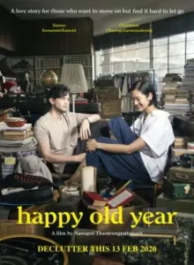 Happy Old Year (2019) ฮาวทูทิ้ง..ทิ้งอย่างไรไม่ให้เหลือเธอ