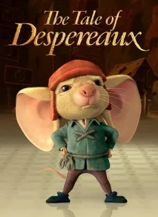 ดูหนัง The Tale of Despereaux (2008) เดเปอโร…รักยิ่งใหญ่จากใจดวงเล็ก ซับไทย เต็มเรื่อง | 9NUNGHD.COM