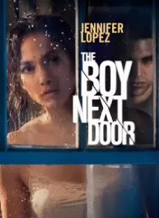 ดูหนัง The Boy Next Door (2015) รักอำมหิต หนุ่มจิตข้างบ้าน ซับไทย เต็มเรื่อง | 9NUNGHD.COM