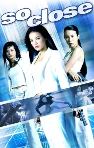 So Close (2002) 3 พยัคฆ์สาว มหาประลัย