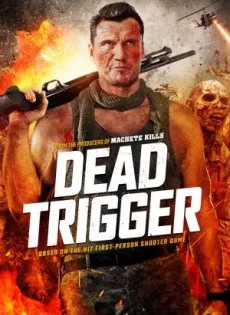 ดูหนัง Dead Trigger (2017) สงครามผีดิบ ซับไทย เต็มเรื่อง | 9NUNGHD.COM
