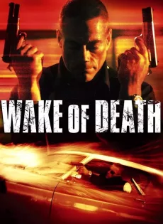 ดูหนัง Wake of Death (2004) คนมหากาฬล้างพันธุ์เจ้าพ่อ ซับไทย เต็มเรื่อง | 9NUNGHD.COM