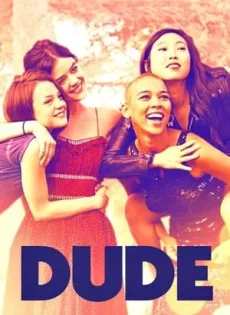 ดูหนัง Dude (2018) เพื่อน (ซับไทย) ซับไทย เต็มเรื่อง | 9NUNGHD.COM