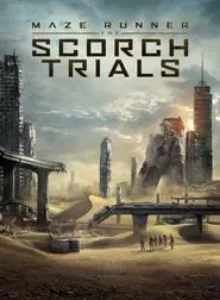 Maze Runner The Scorch Trials (2015) สมรภูมิมอดไหม้