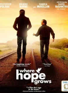 ดูหนัง Where Hope Grows (2014) พลังแห่งมิตรภาพ ซับไทย เต็มเรื่อง | 9NUNGHD.COM