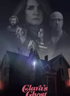 ดูหนัง Clara’s Ghost (2018) ซับไทย เต็มเรื่อง | 9NUNGHD.COM