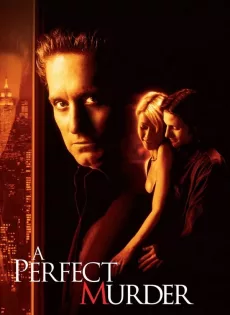 ดูหนัง A Perfect Murder (1998) เจ็บหรือตายอันตรายเท่ากัน ซับไทย เต็มเรื่อง | 9NUNGHD.COM