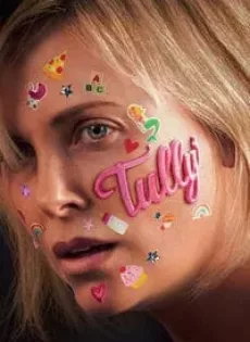ดูหนัง Tully (2018) ทัลลี่ เป็นแม่ไม่ใช่เรื่องง่าย ซับไทย เต็มเรื่อง | 9NUNGHD.COM