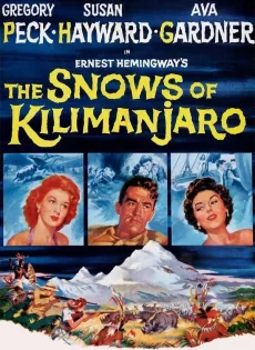 ดูหนัง The Snows Of Kilimanjaro (1952) แดนอาถรรพ์คิลิมานจาโร ซับไทย เต็มเรื่อง | 9NUNGHD.COM