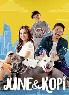ดูหนัง June & Kopi (2021) จูนกับโกปี้ (Netflix) ซับไทย เต็มเรื่อง | 9NUNGHD.COM