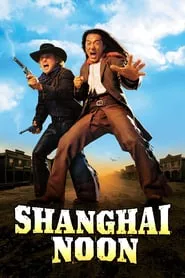 Shanghai Noon (2000) คู่ใหญ่ฟัดข้ามโลก