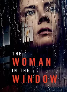 ดูหนัง The Woman in the Window (2021) ส่องปมมรณะ (Netflix) ซับไทย เต็มเรื่อง | 9NUNGHD.COM