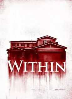 ดูหนัง Within (2016) มันแอบอยู่ในบ้าน ซับไทย เต็มเรื่อง | 9NUNGHD.COM