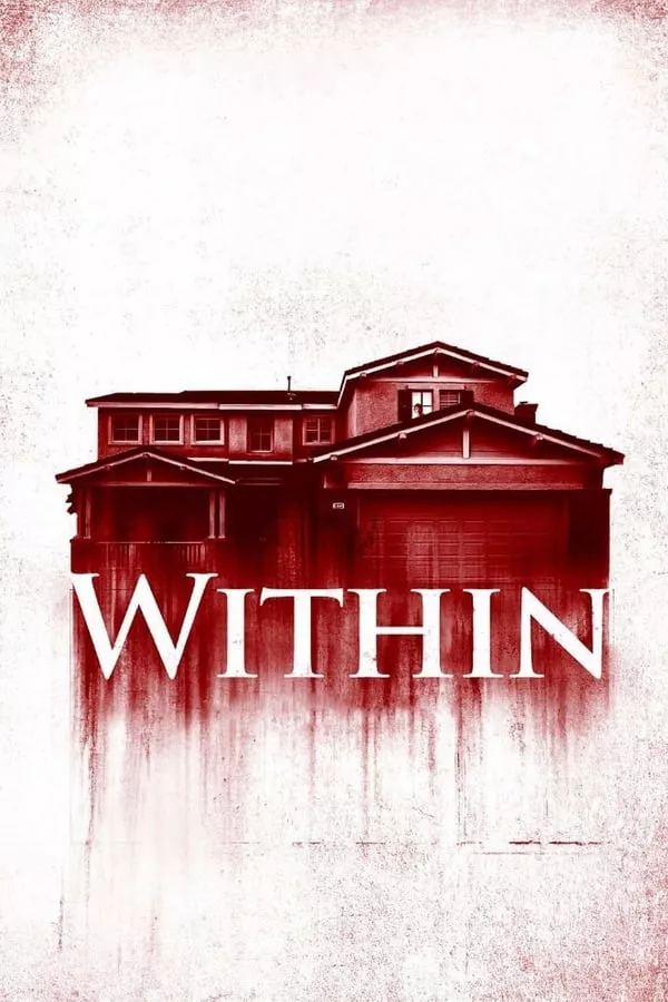 Within (2016) มันแอบอยู่ในบ้าน