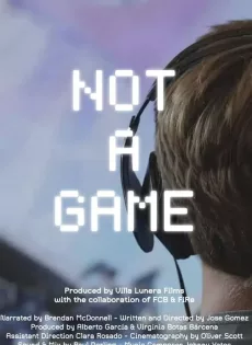 ดูหนัง Not A Game (2020) เกมนี้ไม่ใช่เล่นๆ ซับไทย เต็มเรื่อง | 9NUNGHD.COM