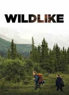 ดูหนัง Wildlike (2014) [ซับไทย] ซับไทย เต็มเรื่อง | 9NUNGHD.COM