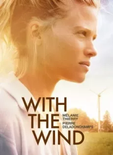ดูหนัง With the Wind (2018) บรรยายไทย ซับไทย เต็มเรื่อง | 9NUNGHD.COM