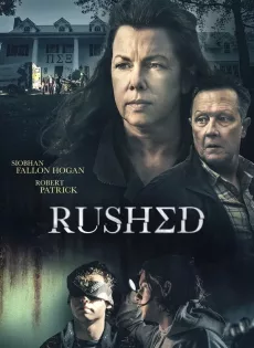 ดูหนัง Rushed (2021) ซับไทย เต็มเรื่อง | 9NUNGHD.COM