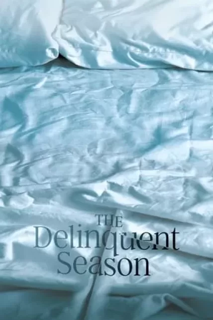 The Delinquent Season (2018) ฤดูกาลที่ค้างชำระ