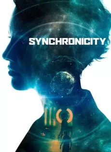 ดูหนัง Synchronicity (2017) [ซับไทย จาก Netflix] ซับไทย เต็มเรื่อง | 9NUNGHD.COM
