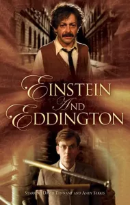 Einstein and Eddington (2008) ไอน์สไตน์และเอ็ดดิงตั้น