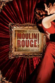 Moulin Rouge! (2001) มูแลงรูจ!