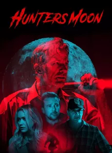 ดูหนัง Hunter’s Moon (2020) ซับไทย เต็มเรื่อง | 9NUNGHD.COM